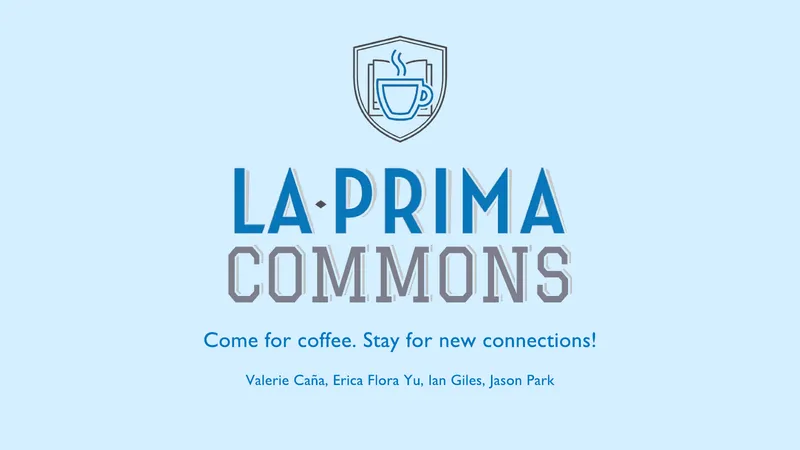 La Prima Commons: come for coffee, stay for new connections